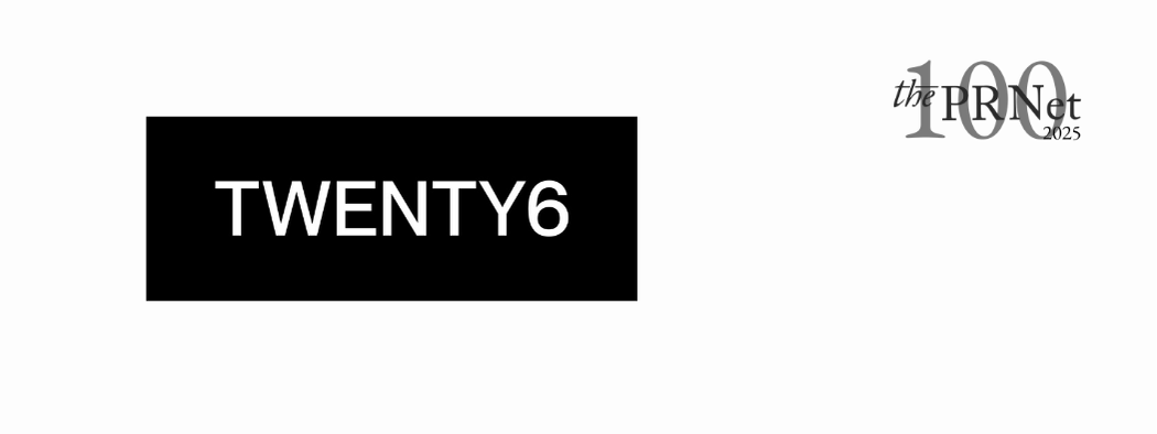 The PR Net 100 2025 TWENTY6 Communications
